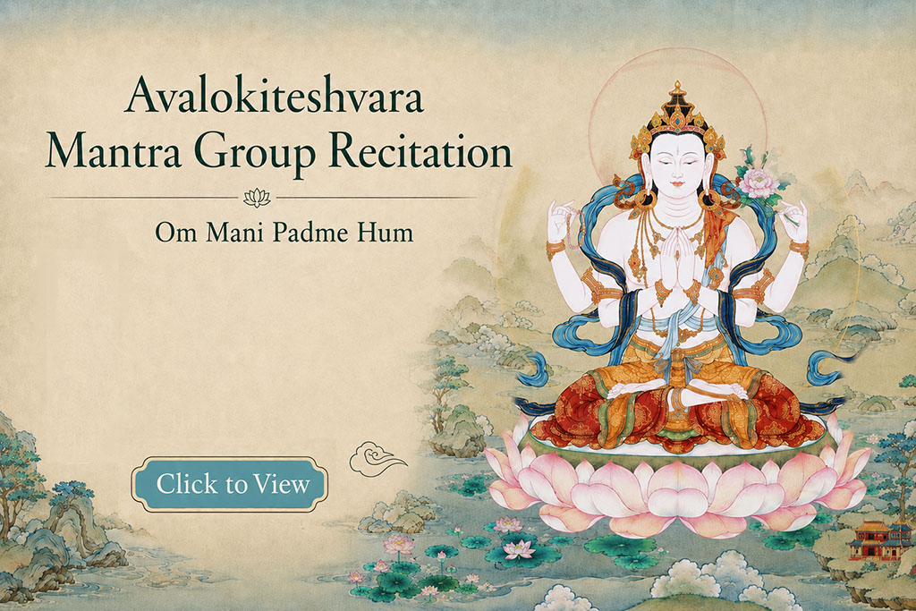 Avalokiteshvara Mantra Group Recitation